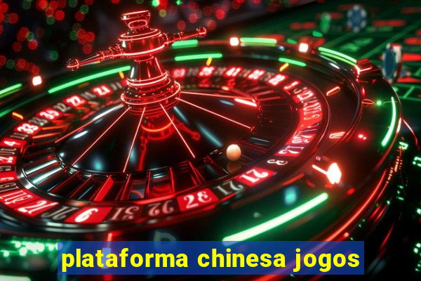 plataforma chinesa jogos